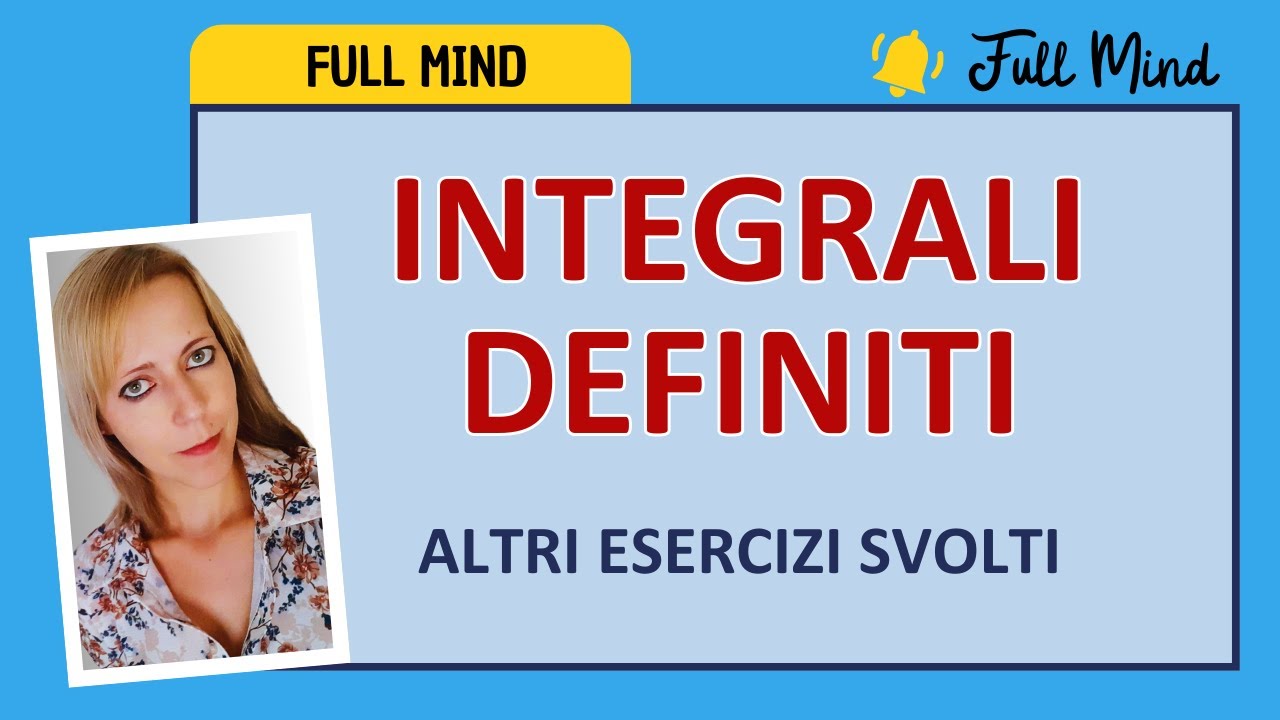 INTEGRALI DEFINITI: altri esercizi importanti!