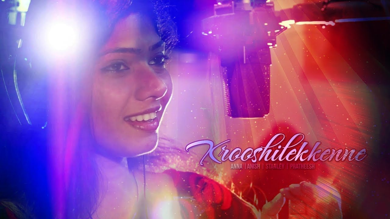 KROOSHILEKKENNE (New Release) | ANNA BABY | ANISH THANKACHAN | STANLEY CHANDY | RAFA RADIO