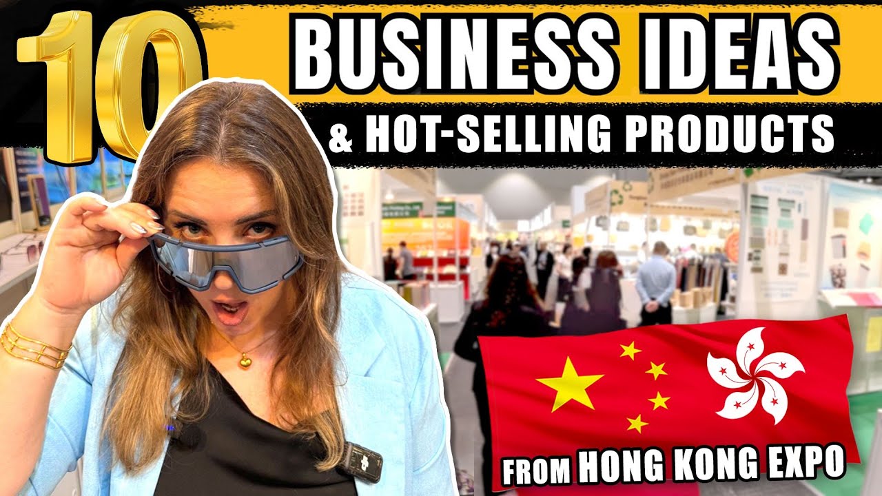 Episode 18 💫 10 TOP Business Ideas & Hot Selling Products. Canton Fair China  / Hong Kong Expo 