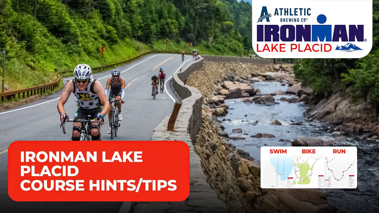 IRONMAN Lake Placid: Expert finsher Walkthrough and Hints/Tips with IRONMAN U Certified Coaches