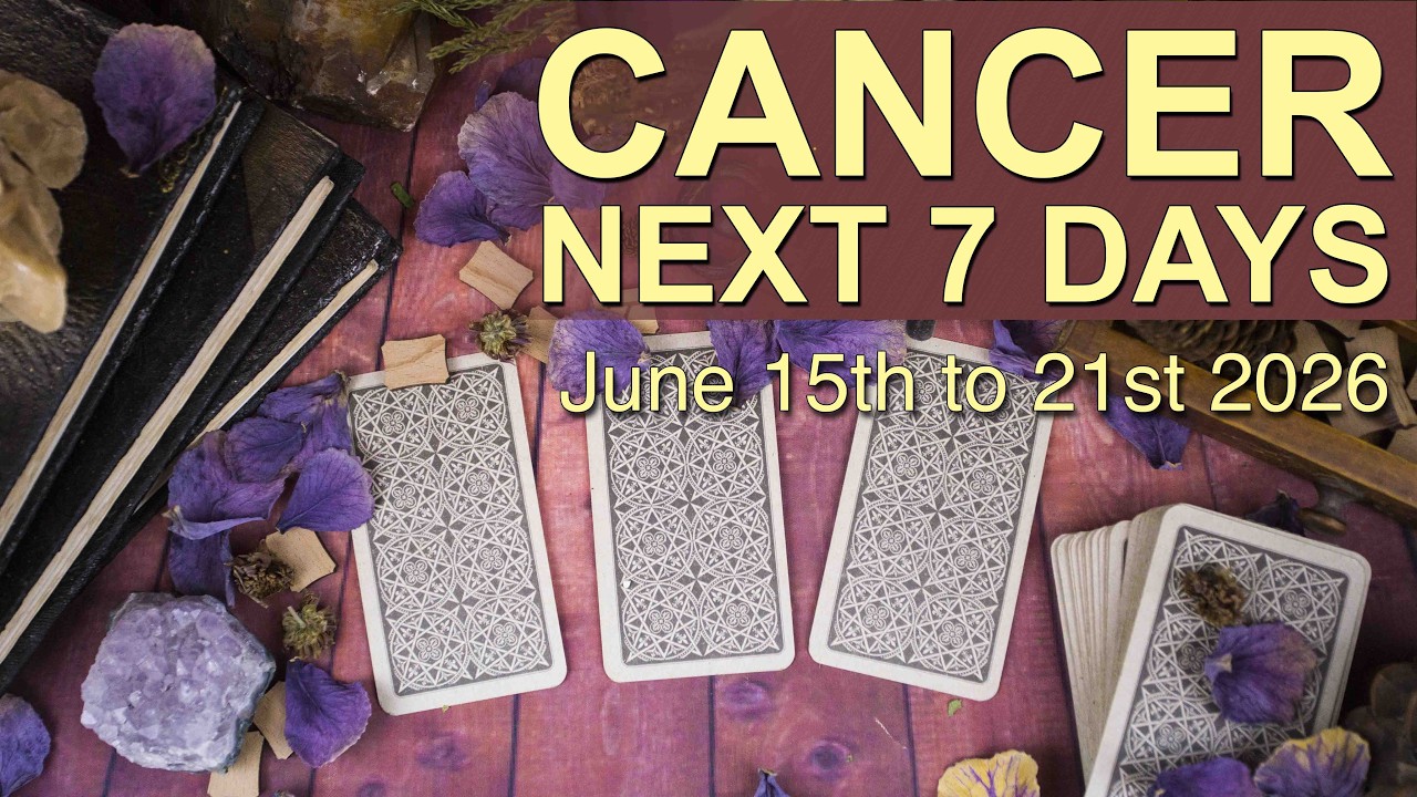 CANCER Weekly Tarot Reading &lsquo;LANDING ON YOUR FEET!&rsquo; June 15 - 21 2026 Intuitive Spiritual Guidance ✨