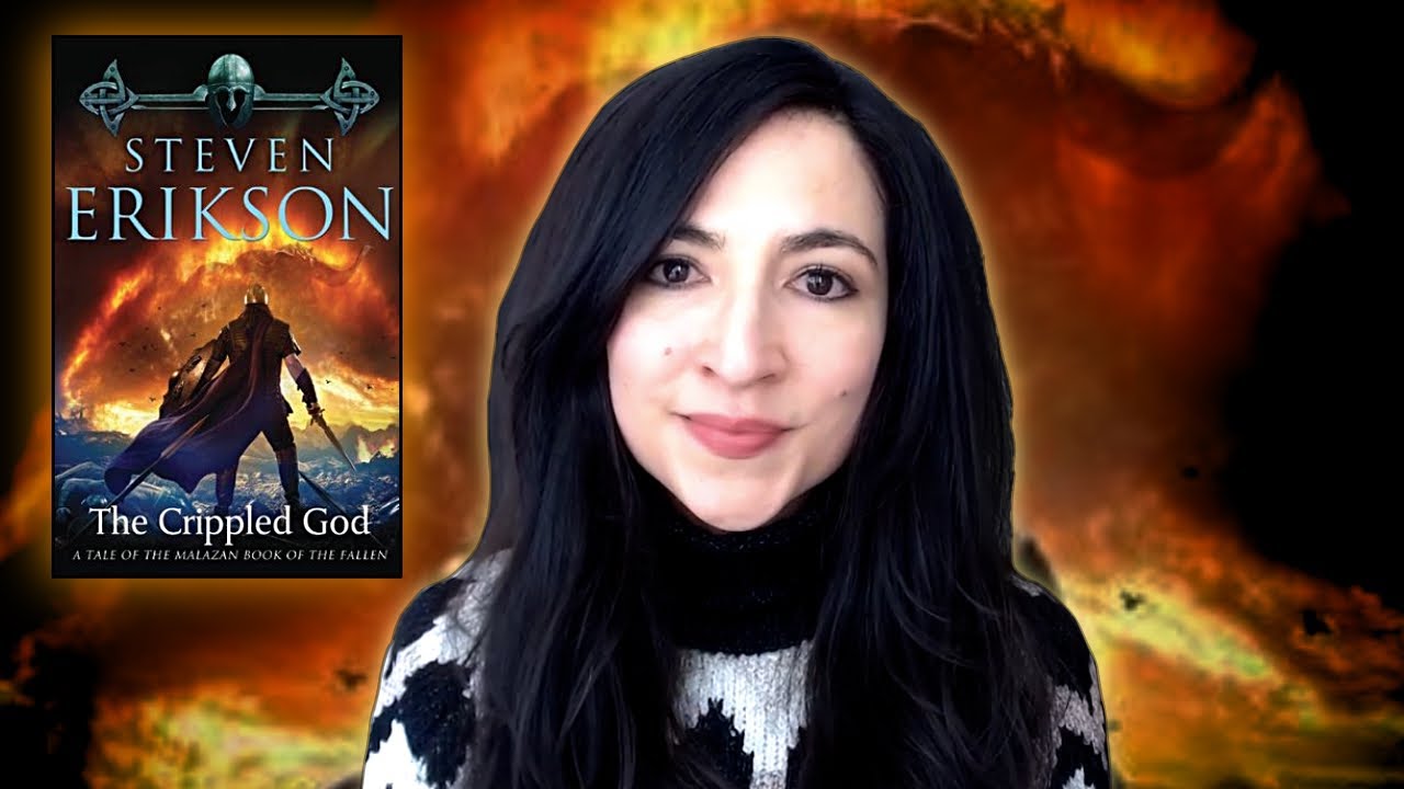 Steven Erikson's THE CRIPPLED GOD 🔥  MBotF, 10 (Spoilers)
