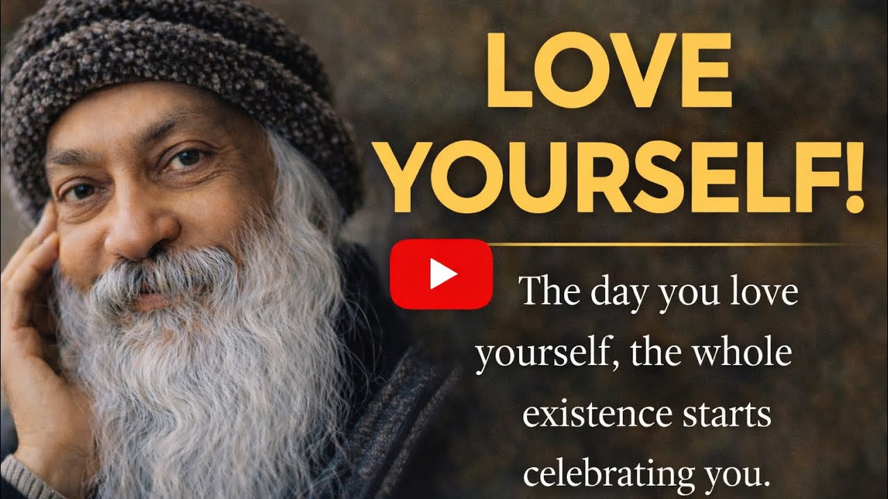The Art of Loving Yourself – Osho Wisdom