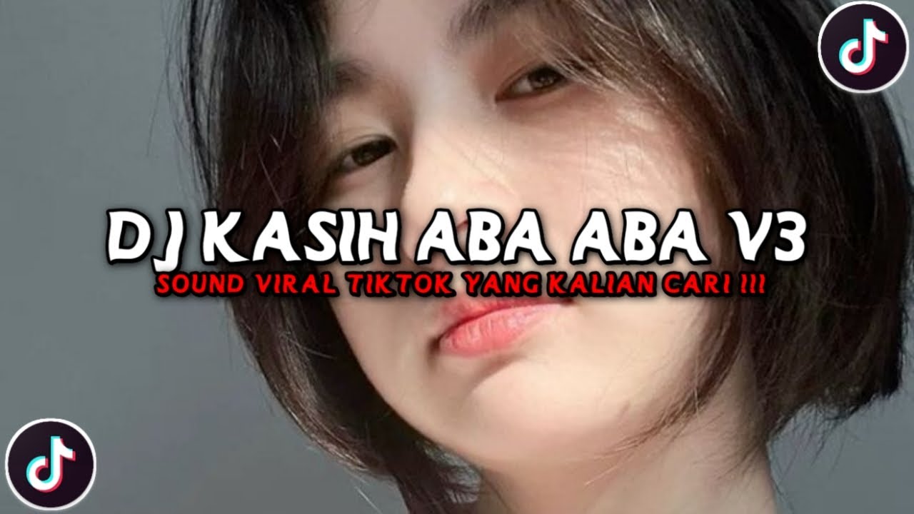 DJ KASIH ABA ABA V3 SLOW REVEB  VIRAL TIKTOK TERBARU 2025 YANG KALIAN CARI!!!!