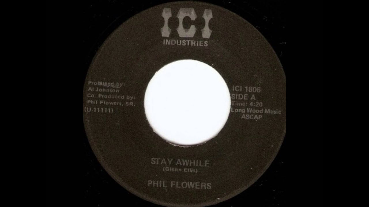 PHIL FLOWERS   STAY AWHILE