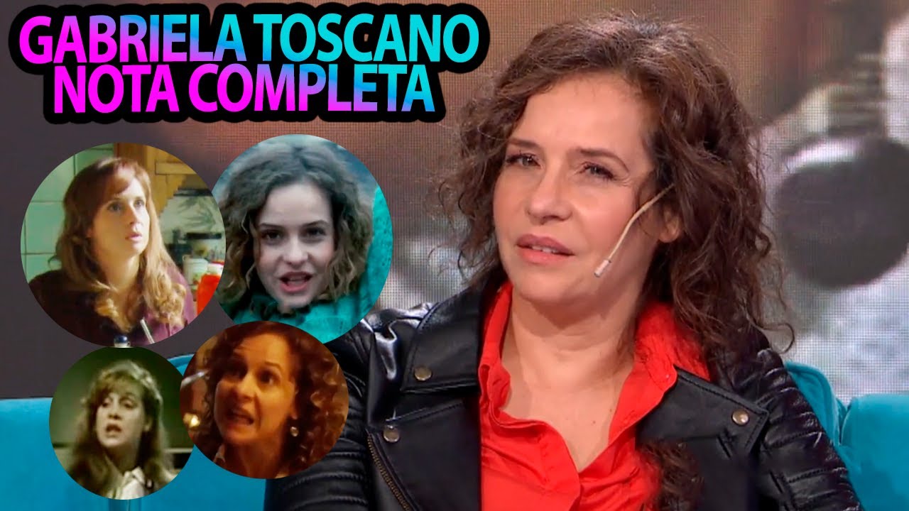 Gabriela Toscano, una actriz con todas las letras: El repaso de todas las ficciones y películas