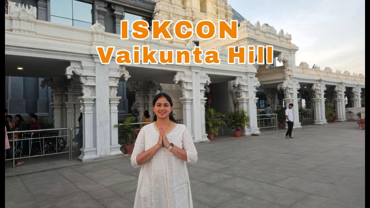ISKCON Vaikunta Hill | Kanakapura | Bengaluru