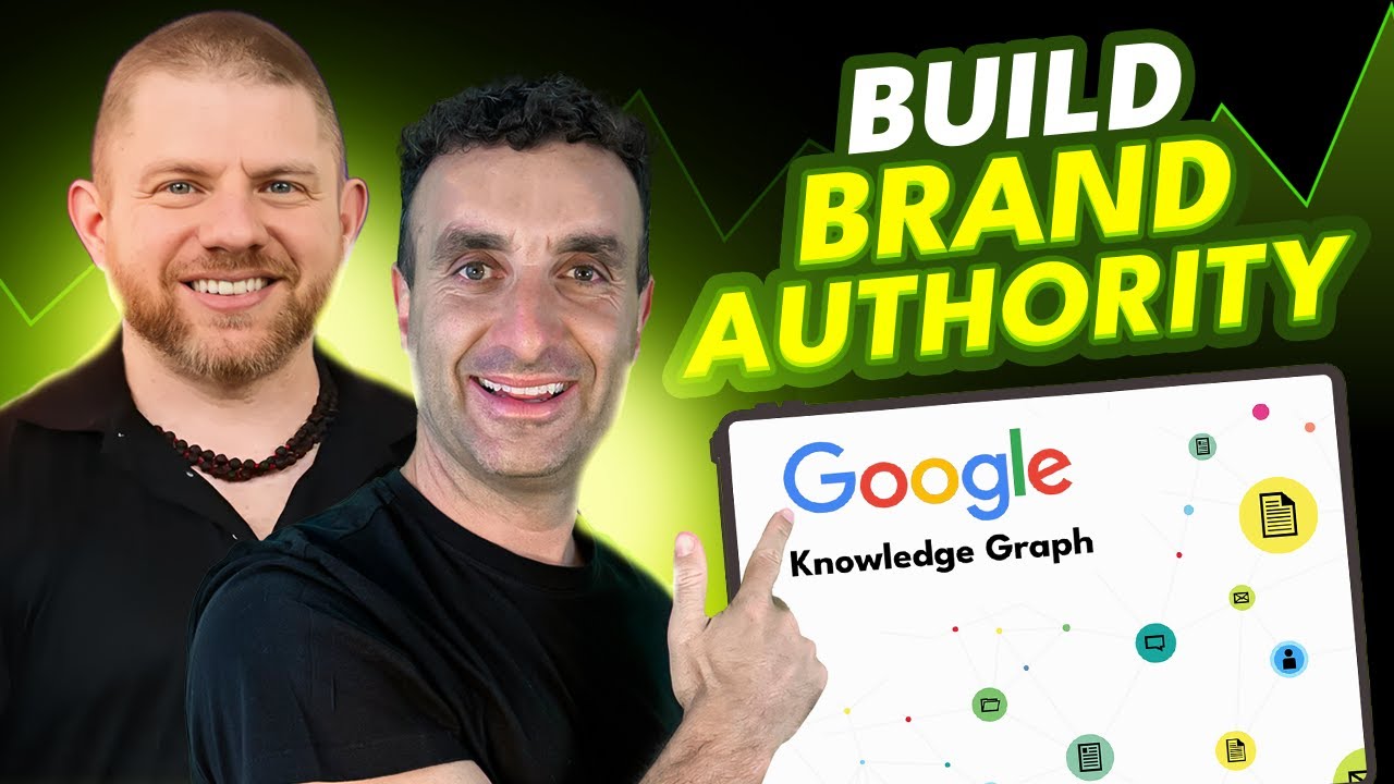 What's The SECRET to a HIGH Knowledge Graph Score for Brand Authority?