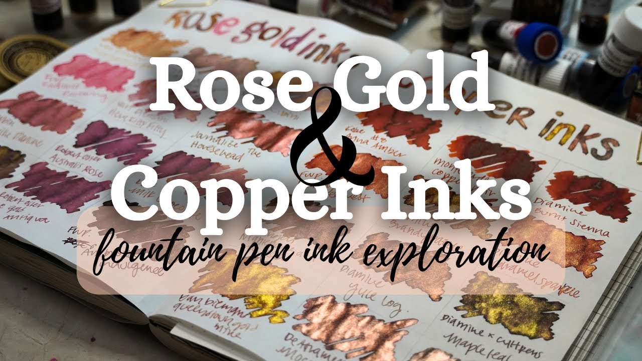 Rose Gold and Copper Fountain Pen Ink Exploration! (Metallic Inks Pt. 3) - Season 3