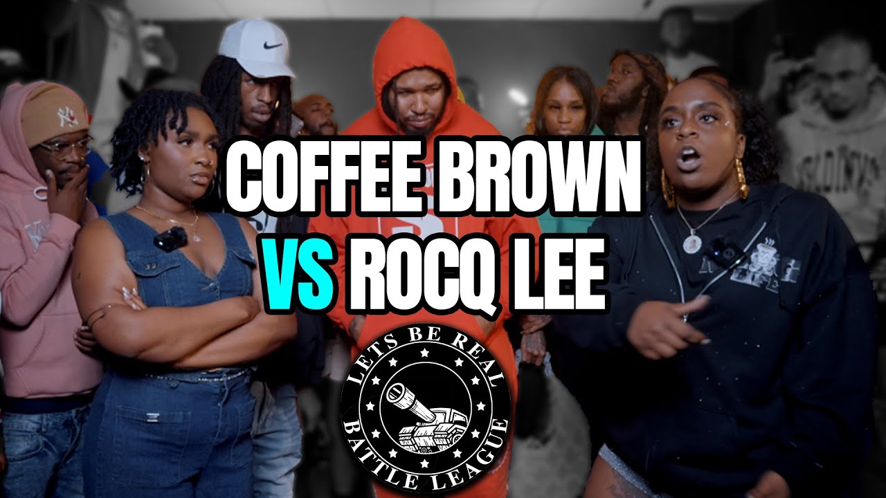 LetsBeReal Battle League Presents - Coffee Brown vs Rocq Lee