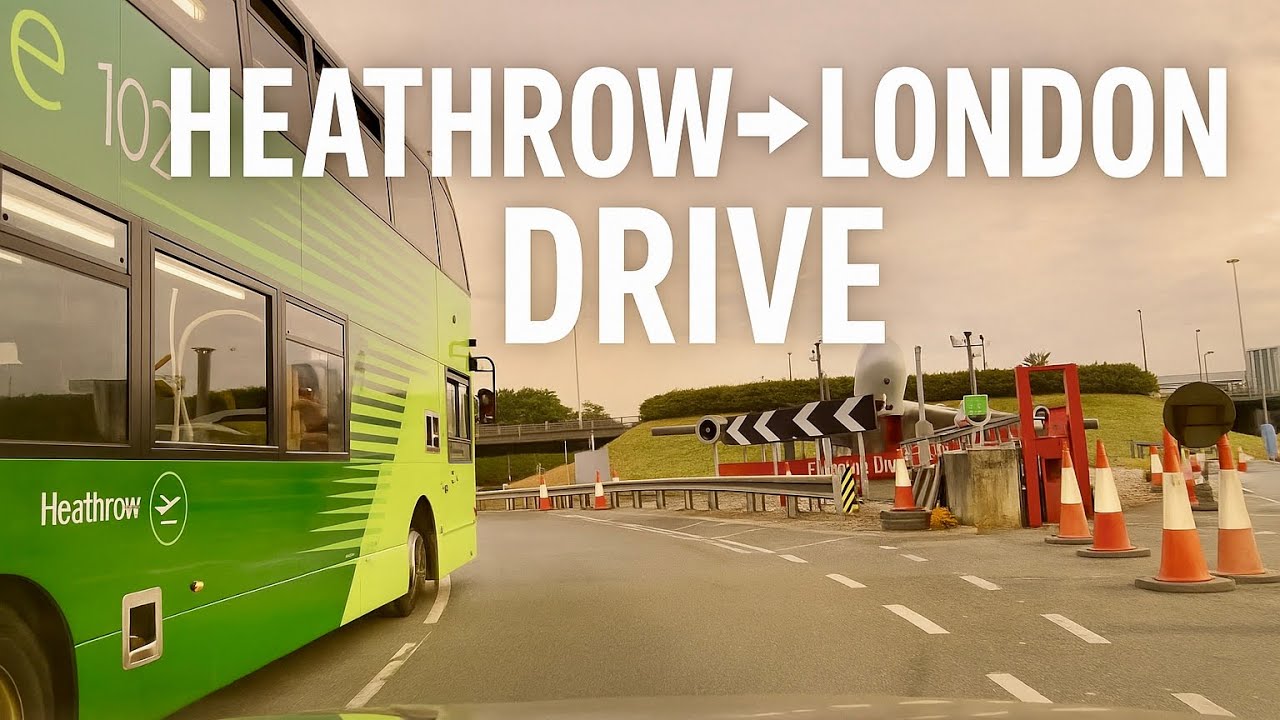 Heathrow Airport  to Central London Drive &ndash; Real-Time Travel Experience