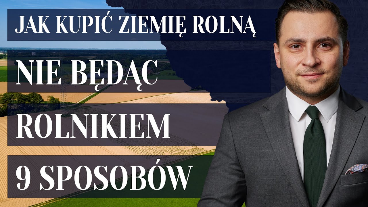 Jak kupić ziemię rolną bez statusu rolnika? 9 sposobów na zakup działki rolnej #nieruchomości