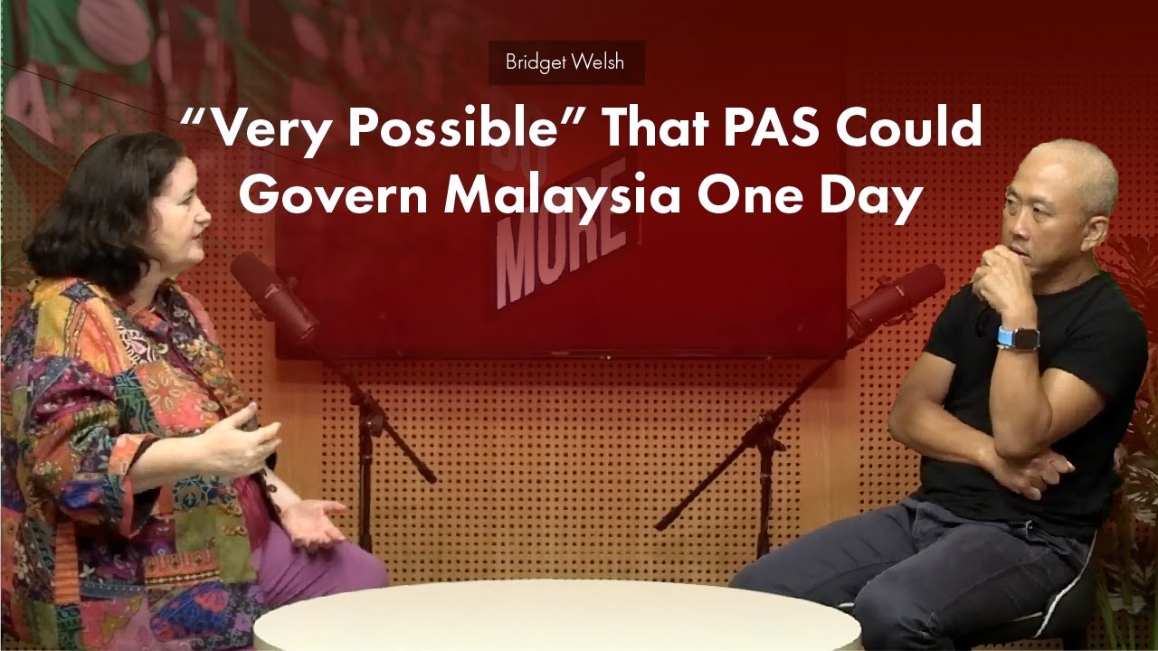 Bridget Welsh: “Very Possible” That PAS Could Govern Malaysia One Day