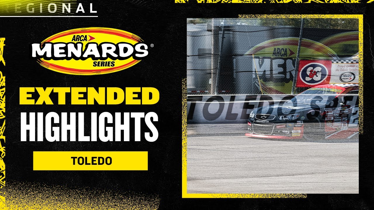 ARCA Menards Series official highlights: Owens Corning 200 from Toledo Speedway