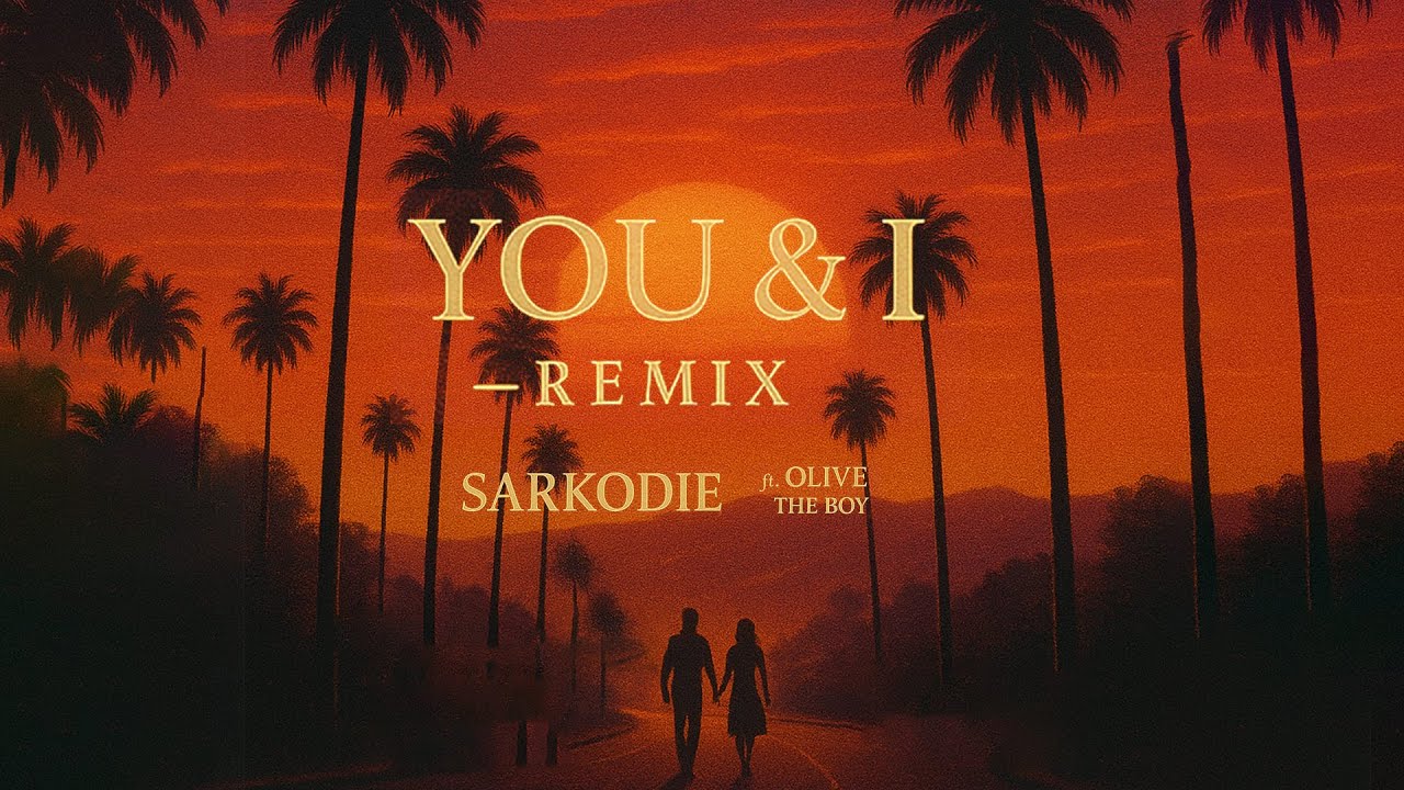 Sarkodie Ft Olivetheboy - You & I [Remix] (Lyrics Video)