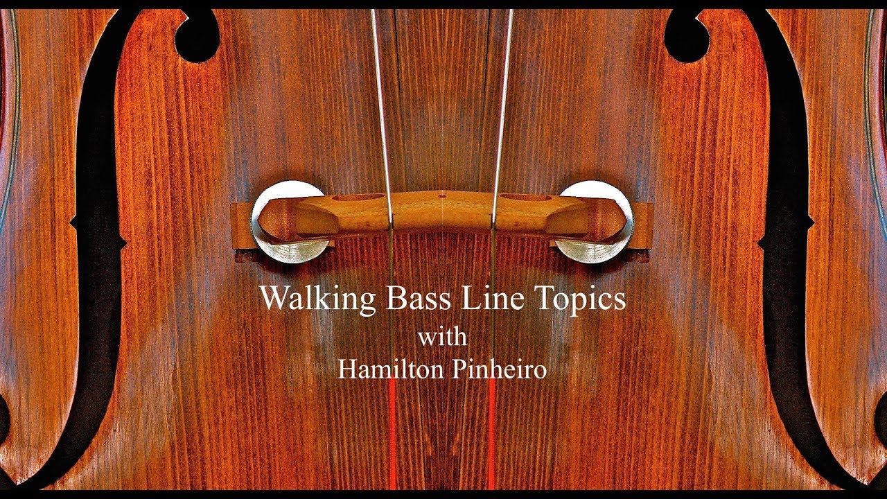 Walking Bass Line Topics with Hamilton Pinheiro