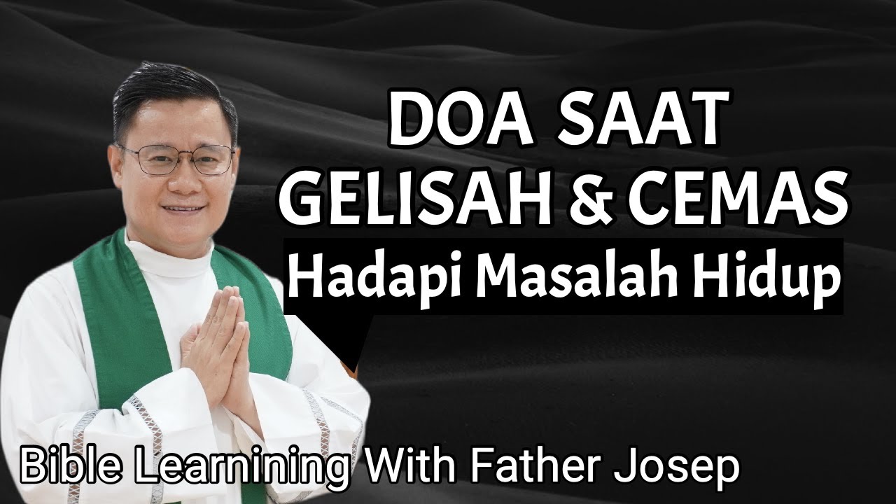 DOA SAAT GELISAH DAN CEMAS HADAPI MASALAH HIDUP