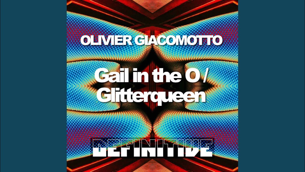 Gail In The O (Original Mix)