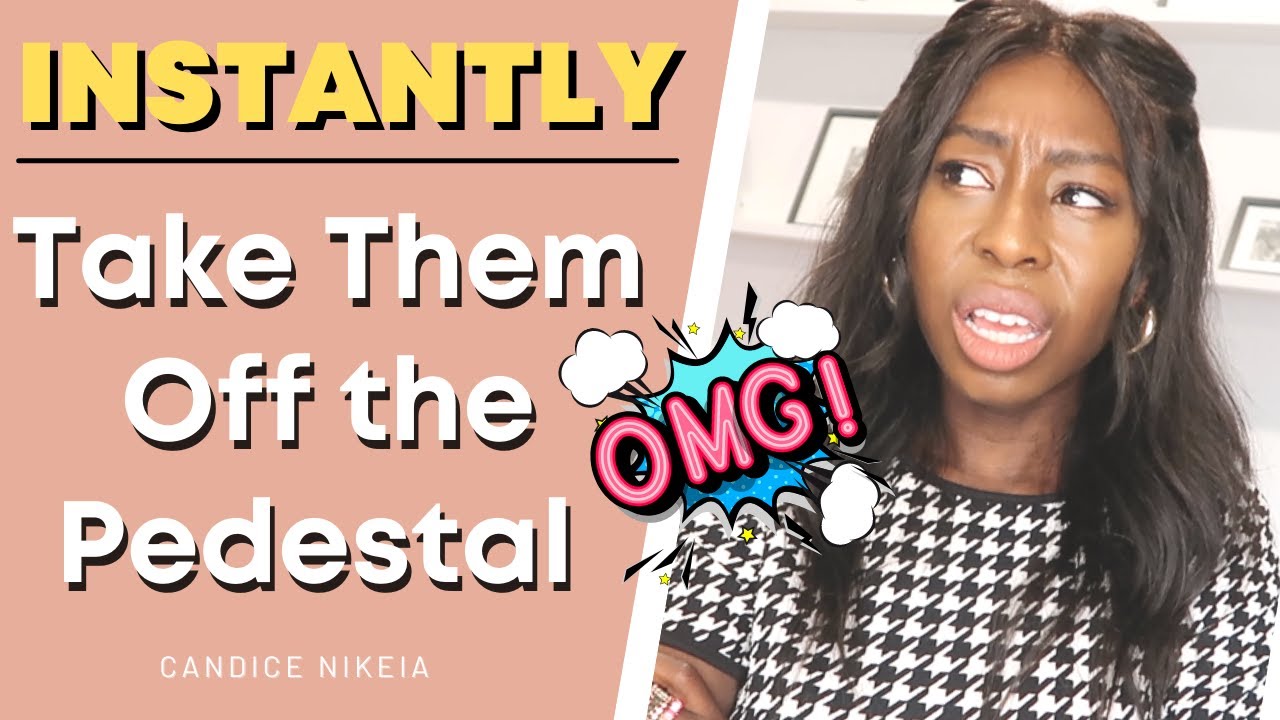 How to Take Them Off the Pedestal Instantly | Make Them Chase You