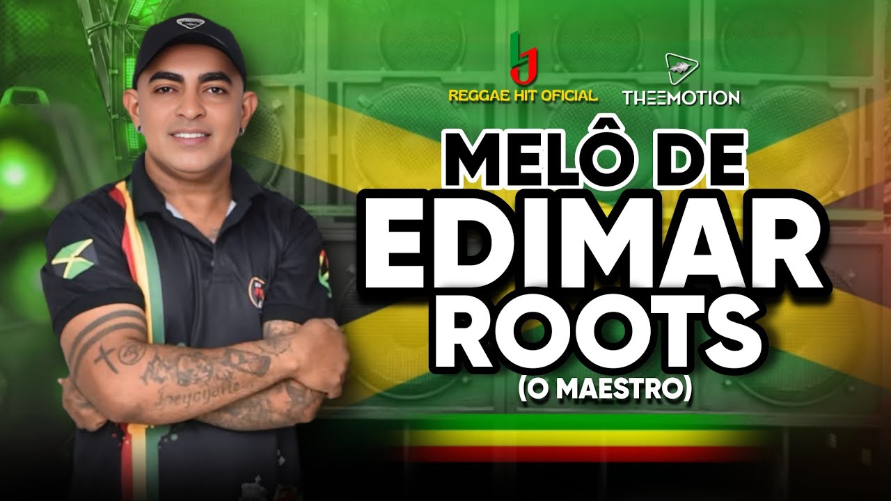Melô De Edimar Roots 🔥🇯🇲💥 L J reggae hit oficial 