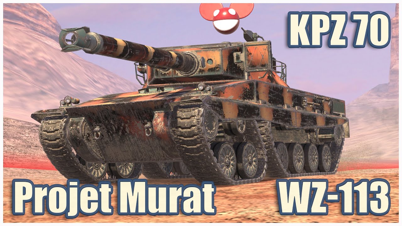 Kpz 70, Projet Murat & WZ-113 &bull; WoT Blitz Gameplay