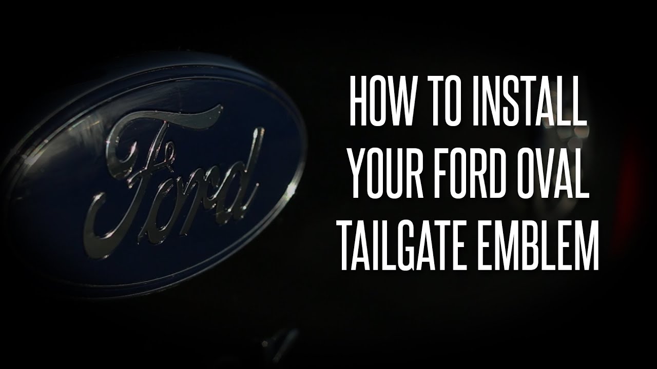 How to Install your Ford Oval Tailgate Emblem