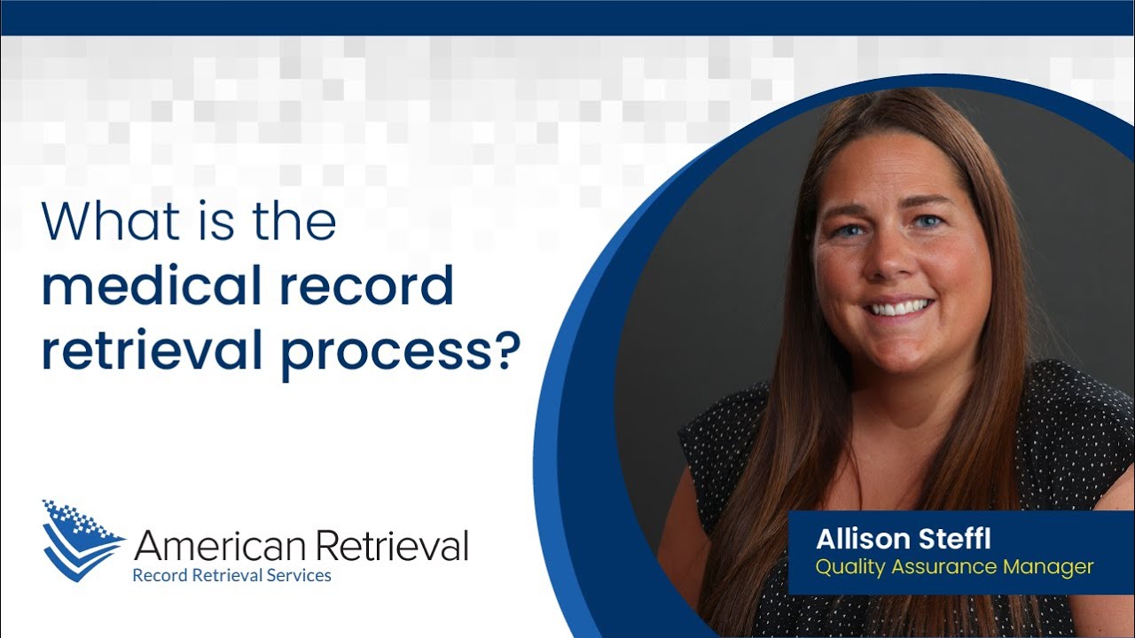 What is the Medical Record Retrieval Process? | American Retrieval
