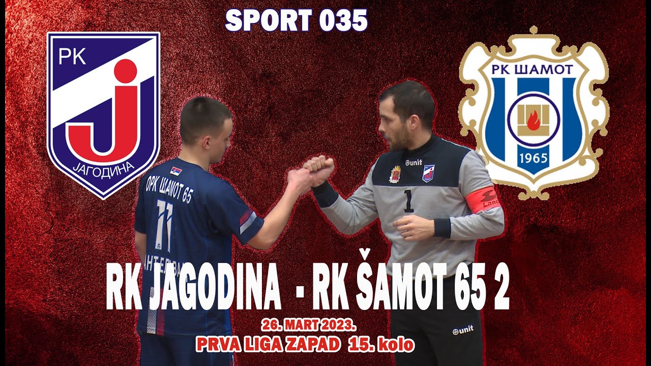 Rukomet ||  RK Jagodina - RK Šamot 65 (2) 26.03.2023 (cela utakmica)