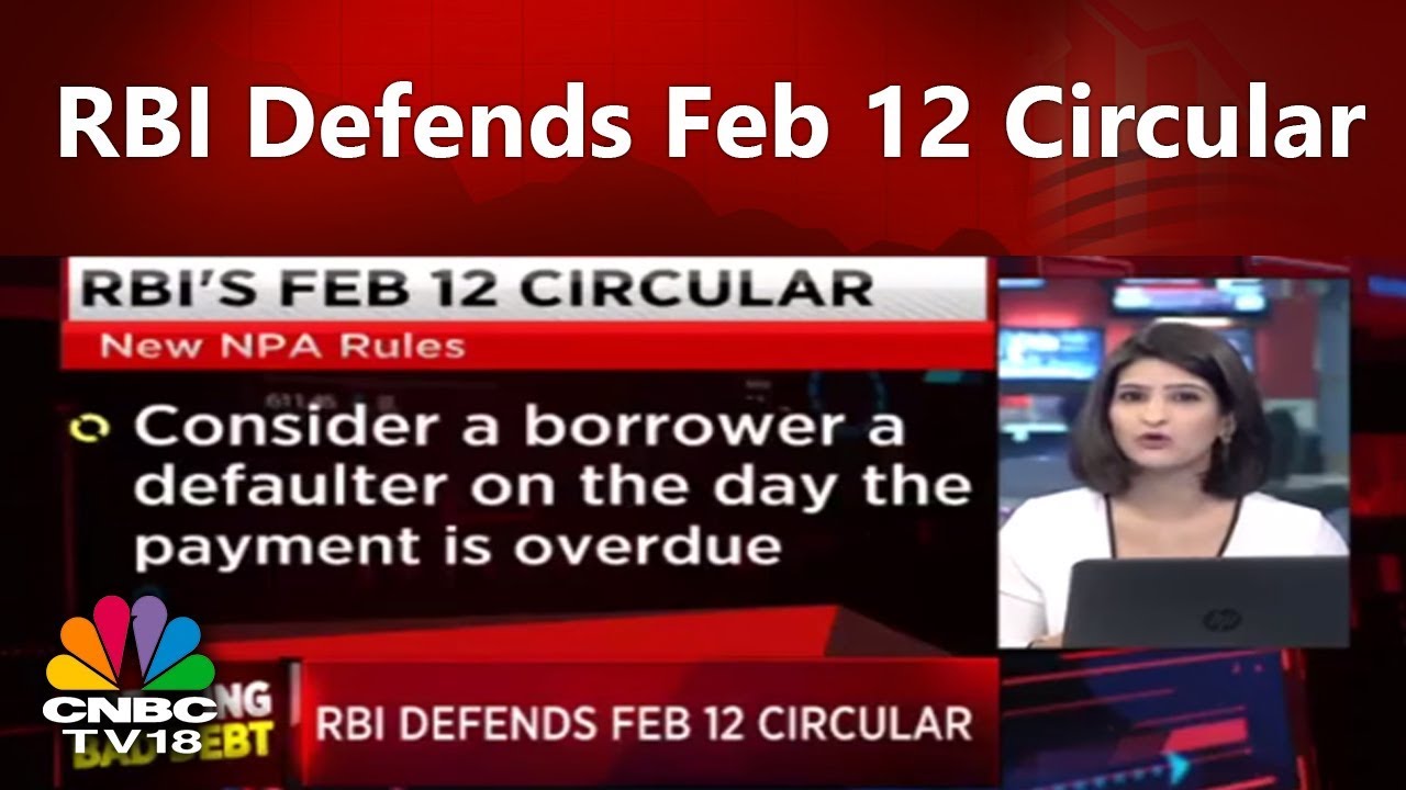 RBI Defends Feb 12 Circular | Breaking Bad Debt | CNBC TV18
