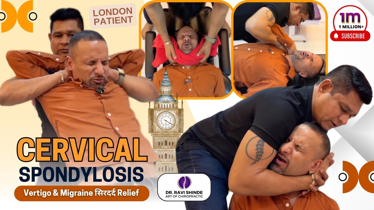 Dr. Ravi Shinde’s Chiropractic Treatment for Cervical Spondylosis, Vertigo & Migraine सिरदर्द Relief