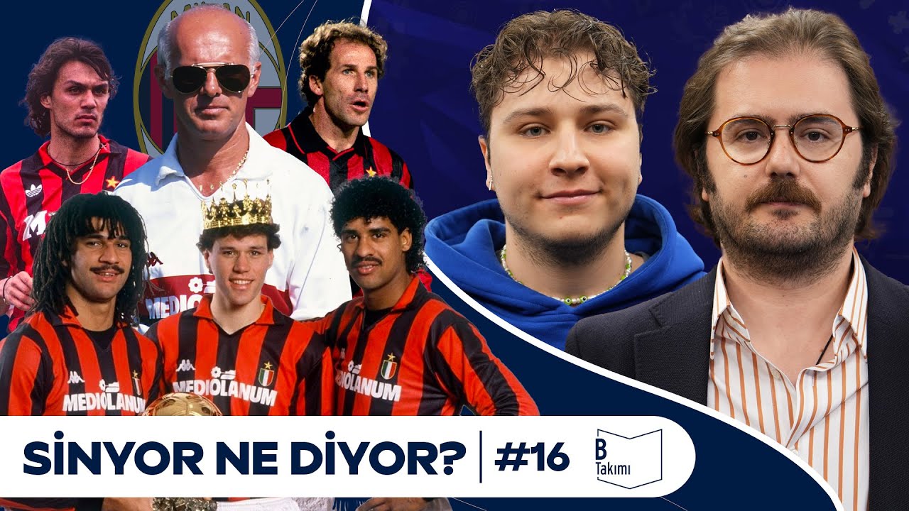 Takım Gibi Takım #6 I AC Milan 88-89 I Sinyor Ne Diyor? S5B16