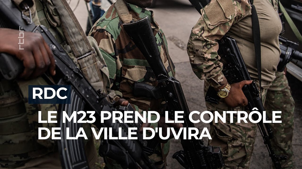 RDC: le M23 prend le contr&ocirc;le de la ville d'Uvira - RTBF Info