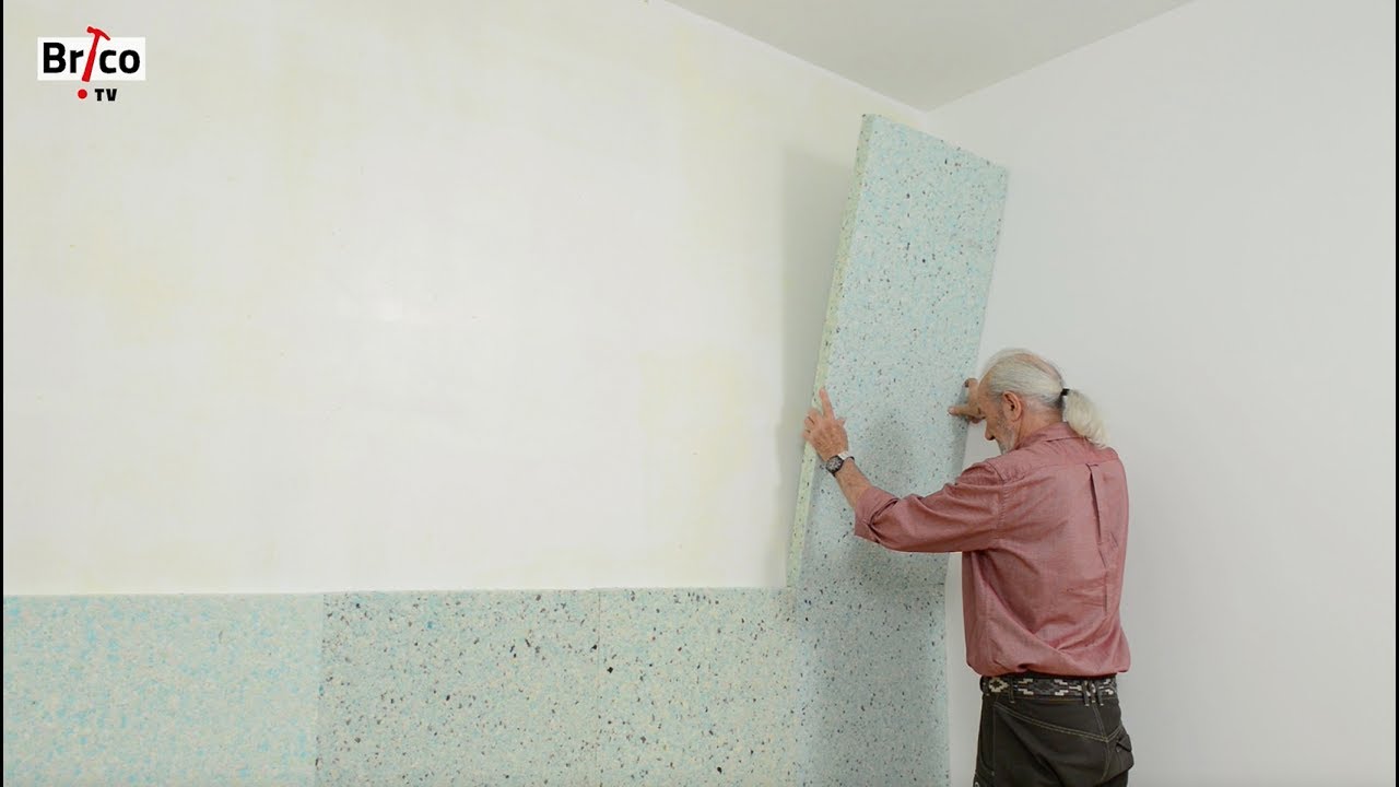 Acoustique : poser une isolation phonique sur un mur-Tuto de Robert pour une isolation phonique