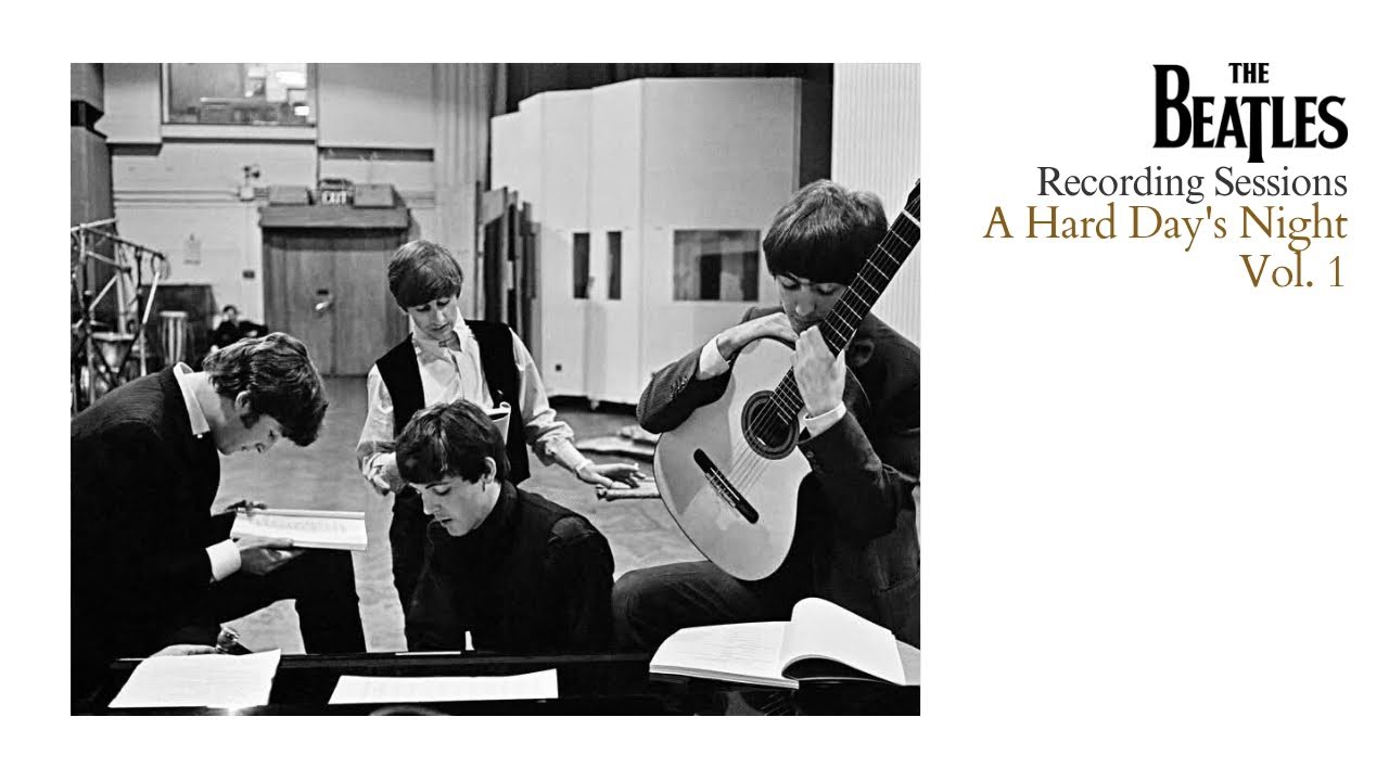 A Hard Day's Night (Recording Sessions Vol. 1), February-March, 1964