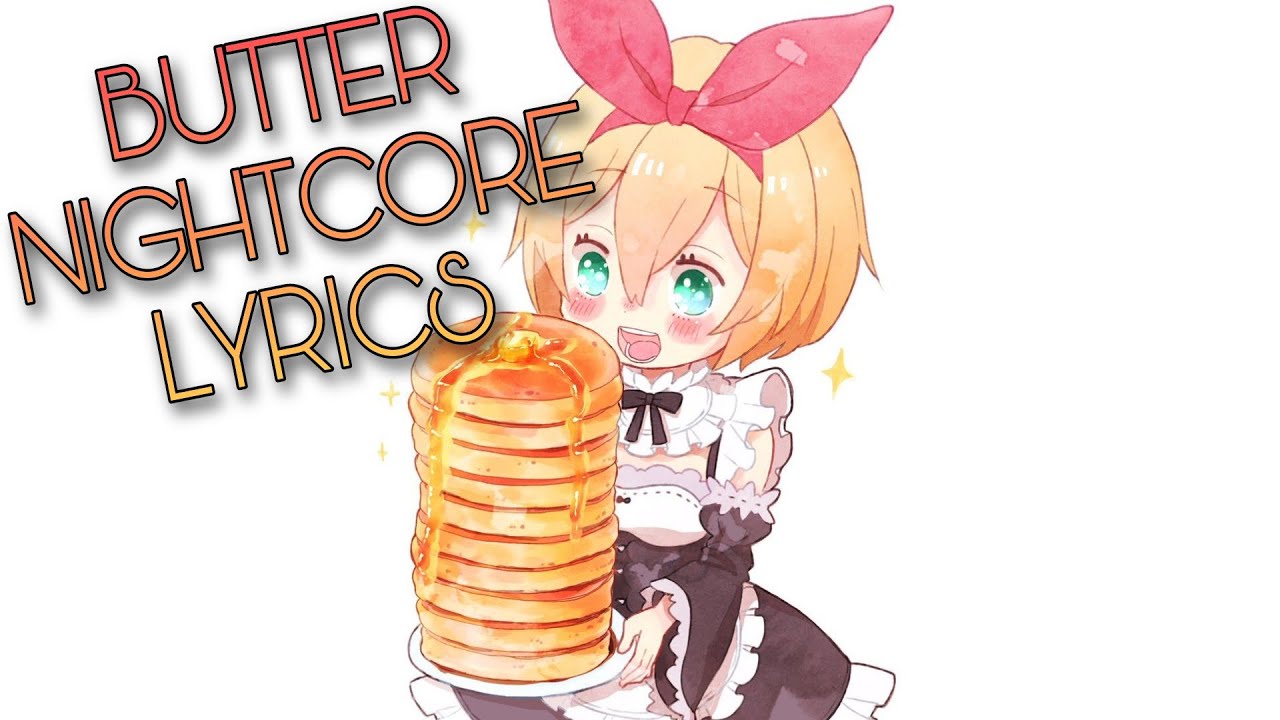 Nightcore Butter Lyrics - BTS ( Female Version)