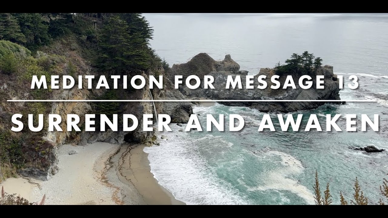 Message 14: Surrender and Awaken — Guided Meditation | Holy Spirit Message