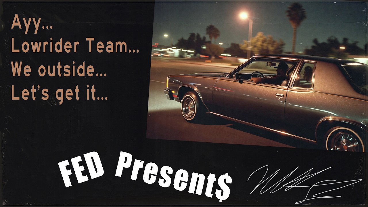 FED - Lowrider Team  [West Coast Classics]