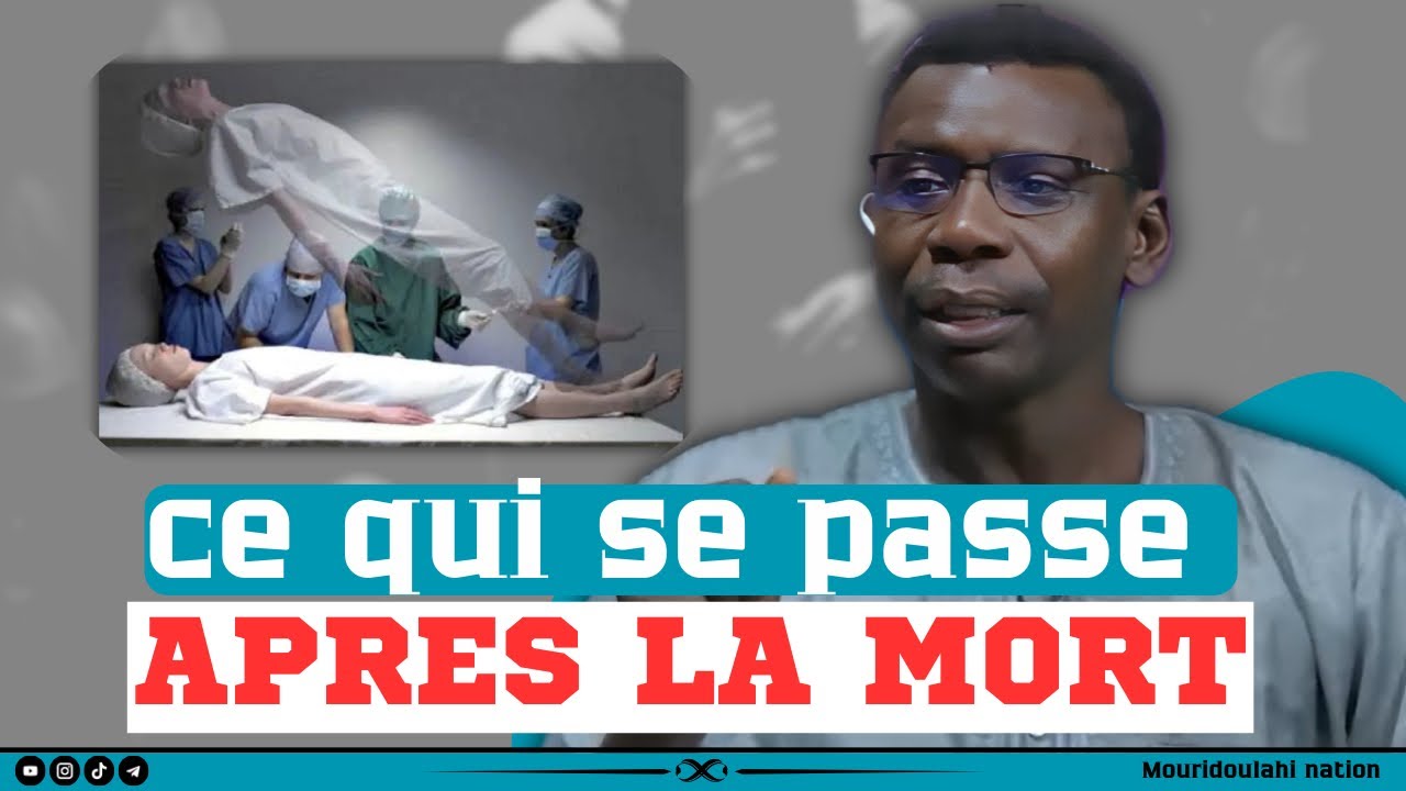 😳APRÈS LA MORT : tout ce qu’il faut savoir || par le professeur madiama fall