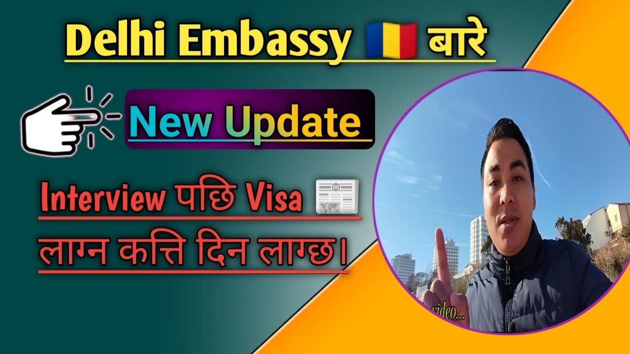 Romania 🇷🇴 Delhi Embassy Bare (New Update) Interview Pachi Katti Din Ma Visa 📰 KO Result Auxa Ta?