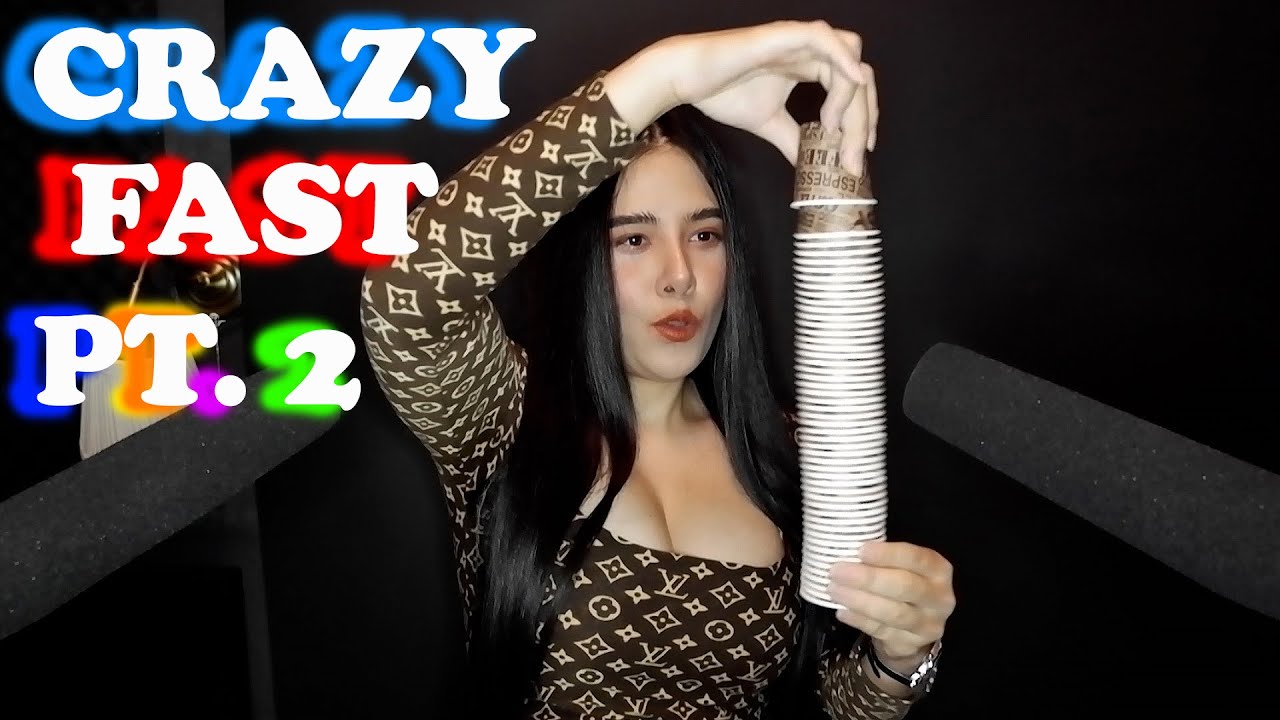 Super Crazy Fast and Aggressive ASMR - Part 2
