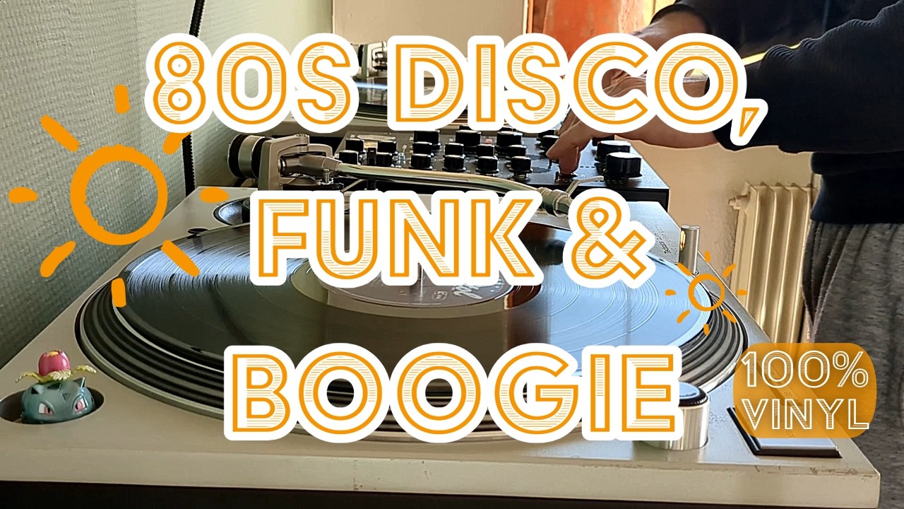 80s Disco, Funk & Boogie  100% Vinyl Set -  Part 4