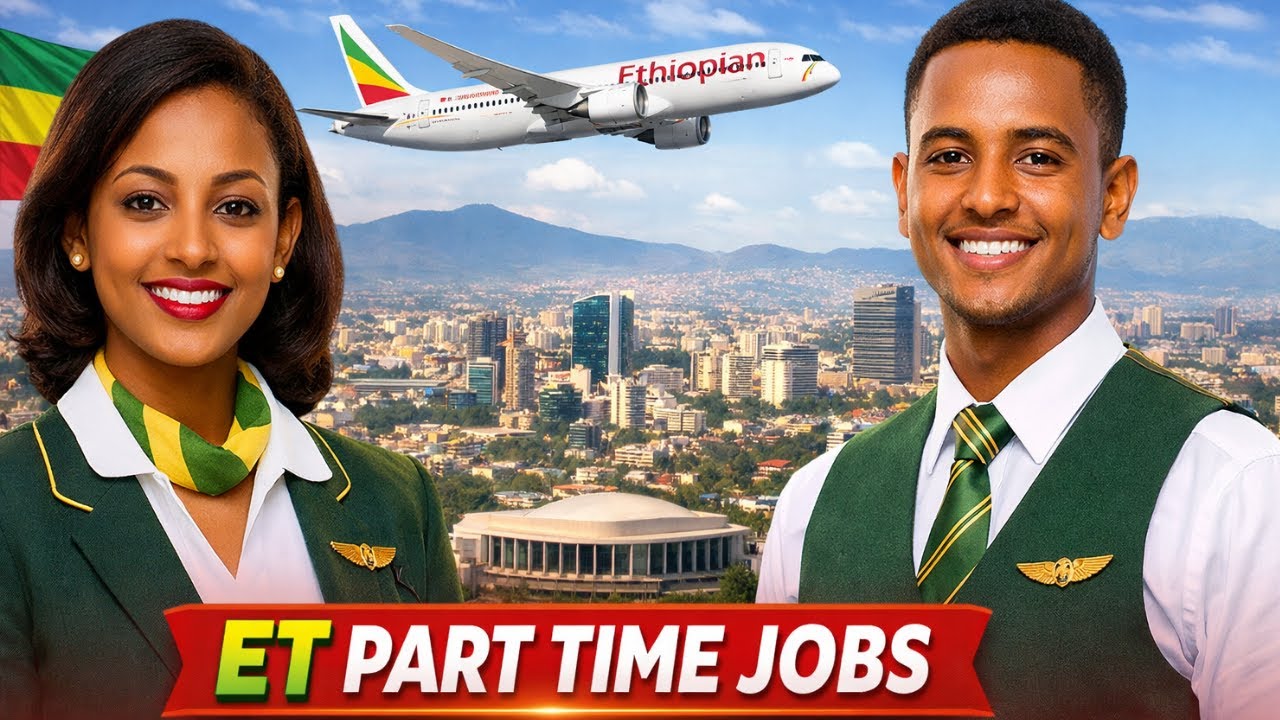 ኤርፖርት ውስጥ የትርፍ ሰዓት ስራ ዕድል! ||Ethiopian Airlines Part Time Jobs!