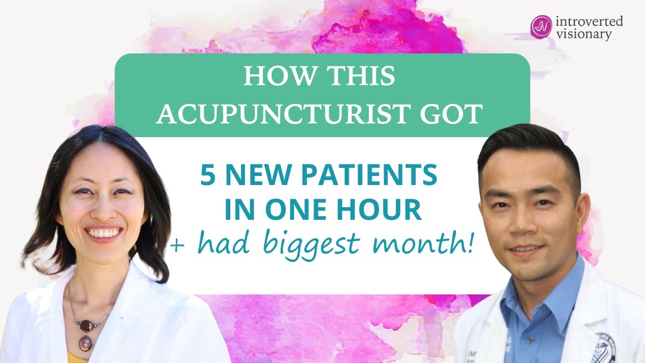 How this acupuncturist got 5 new patients in one hour (plus had biggest month after that)
