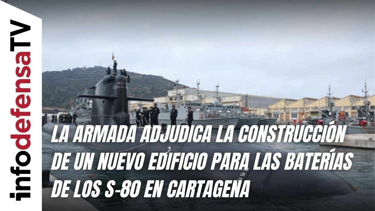 La Armada adjudica la construcción de un nuevo edificio para las baterías de los S-80 en Cartagena