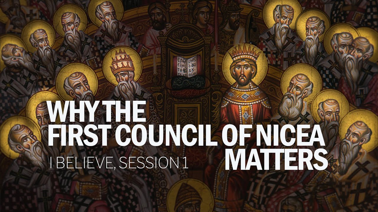 LIVE: What Is the First Council of Nicaea & Why Does It Matter? (I Believe, Session 1)