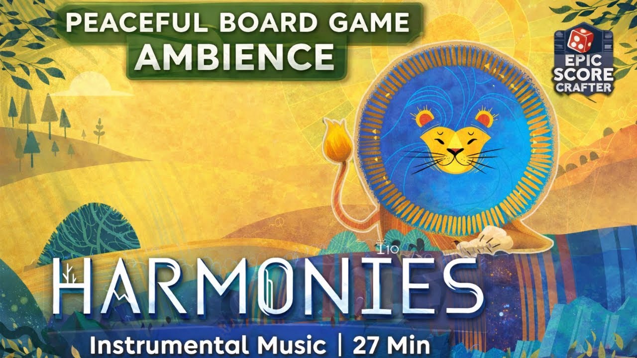 Harmonies – Peaceful Board Game Ambience 🌿 | Immersive Instrumental Music (27 Min)