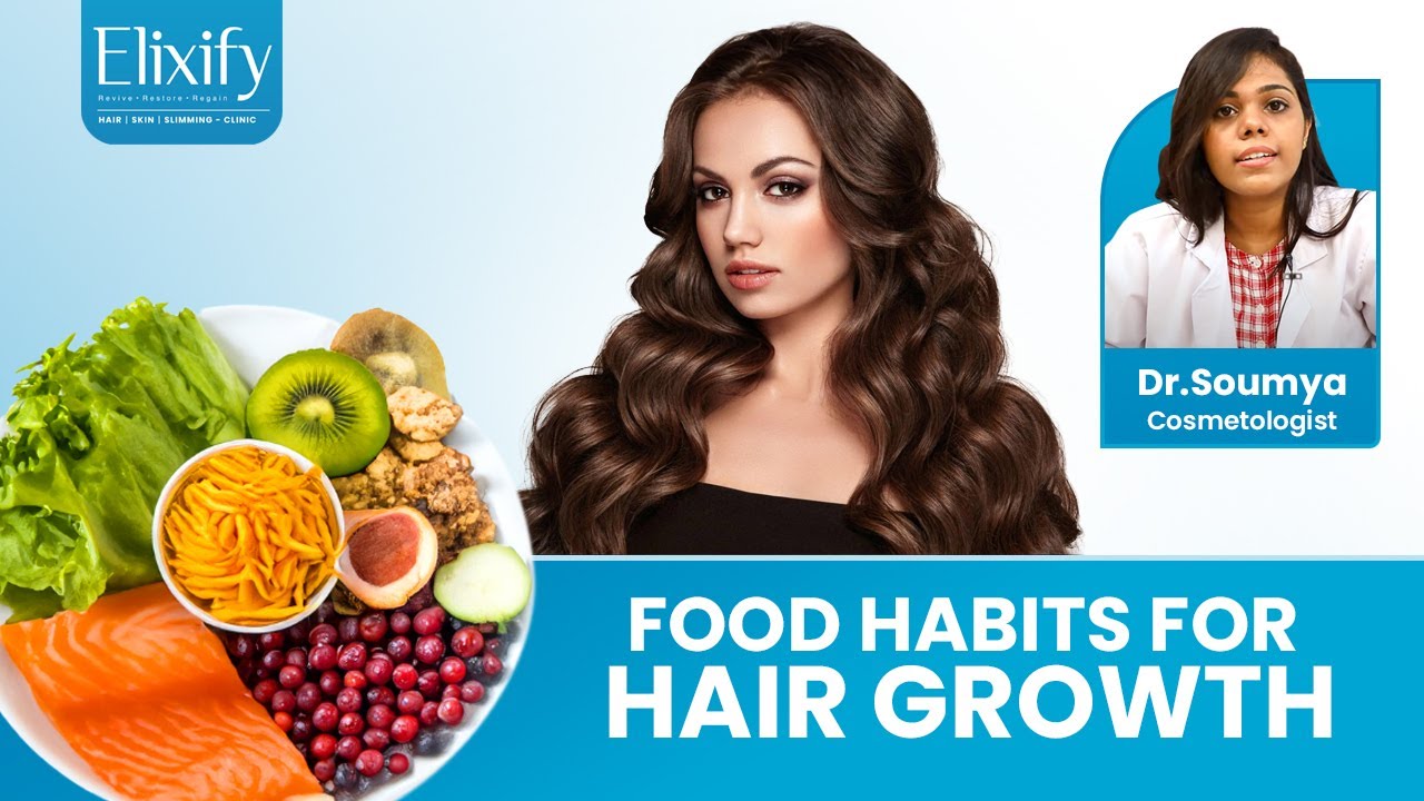 Food Habits For Hair Growth | Hair Growth Foods | Elixify | Tamil