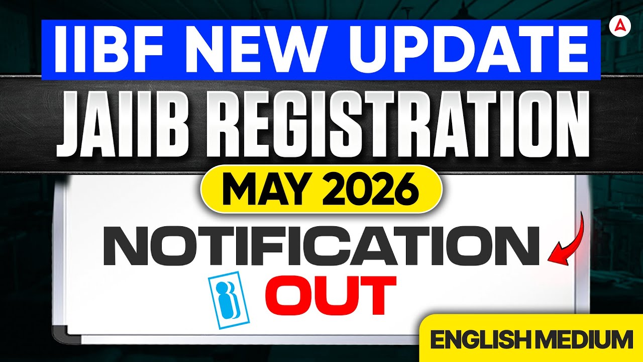 JAIIB Notification 2026 Out | JAIIB May 2026 Registration | JAIIB 2026 | JAIIB Exam Date 2026