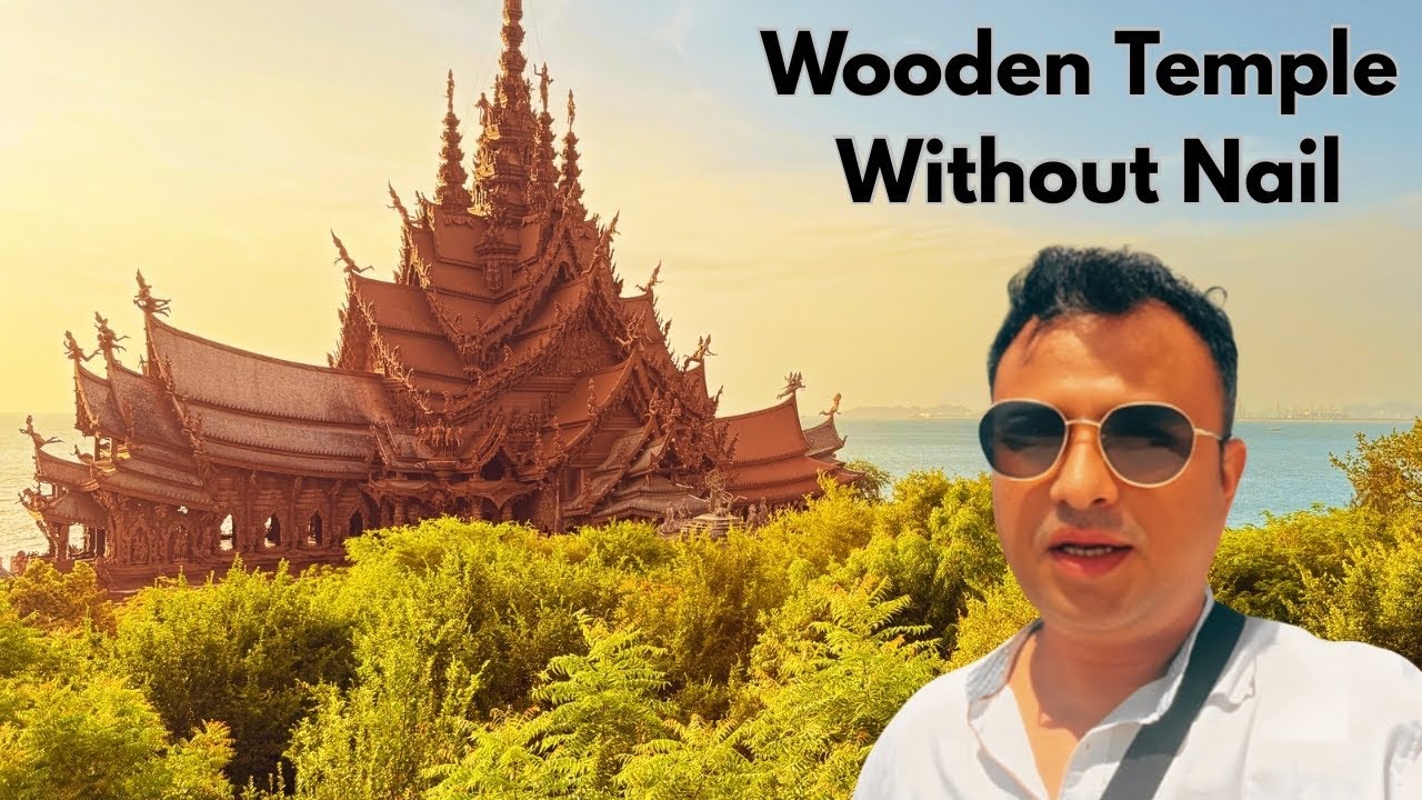 Sanctuary of Truth Pattaya – Thailand’s Masterpiece You Must See!