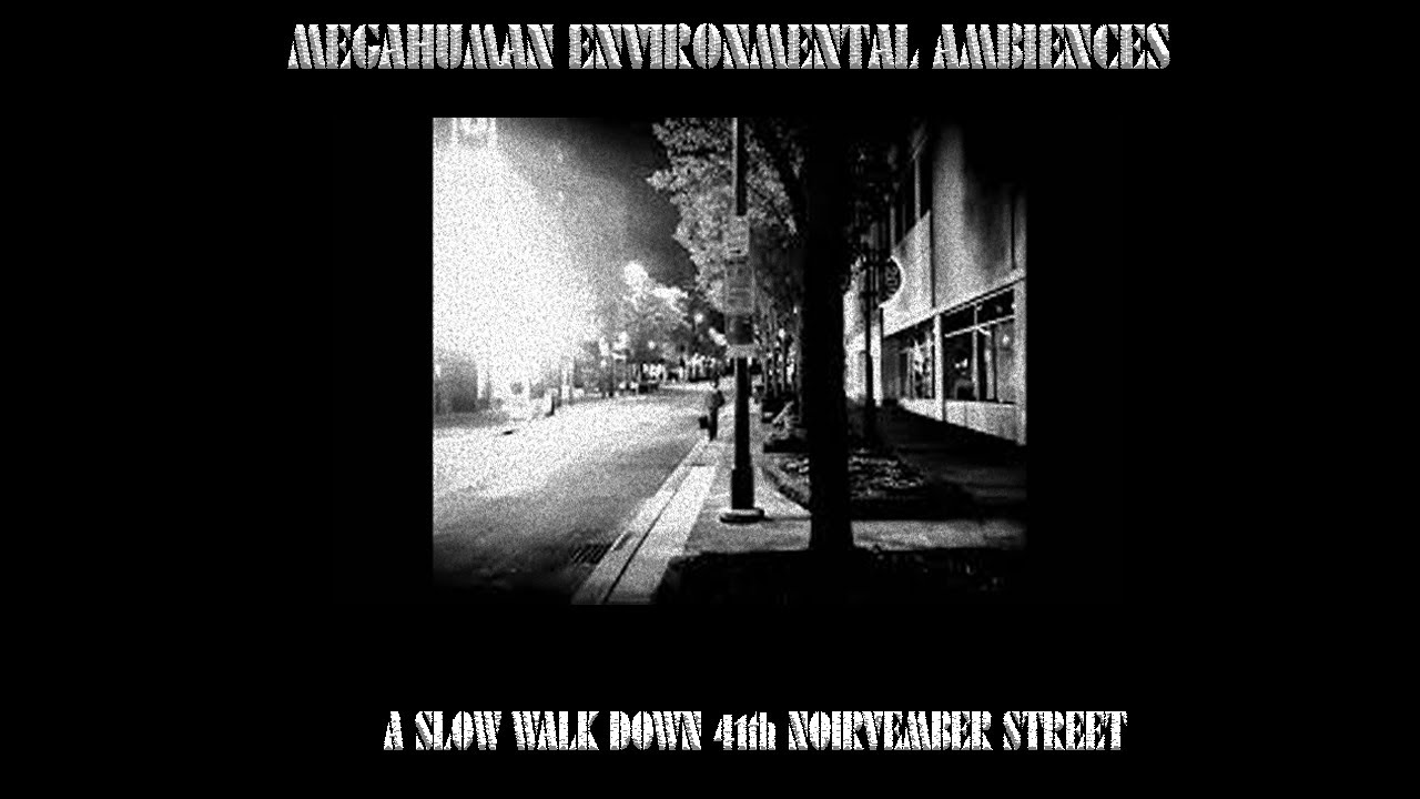 A Slow Walk Down 41th Noirvember Street Ambience